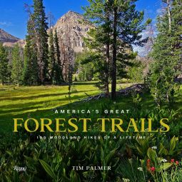 Image for America's Great Forest Trails: 100 Woodland Hikes of a Lifetime Book