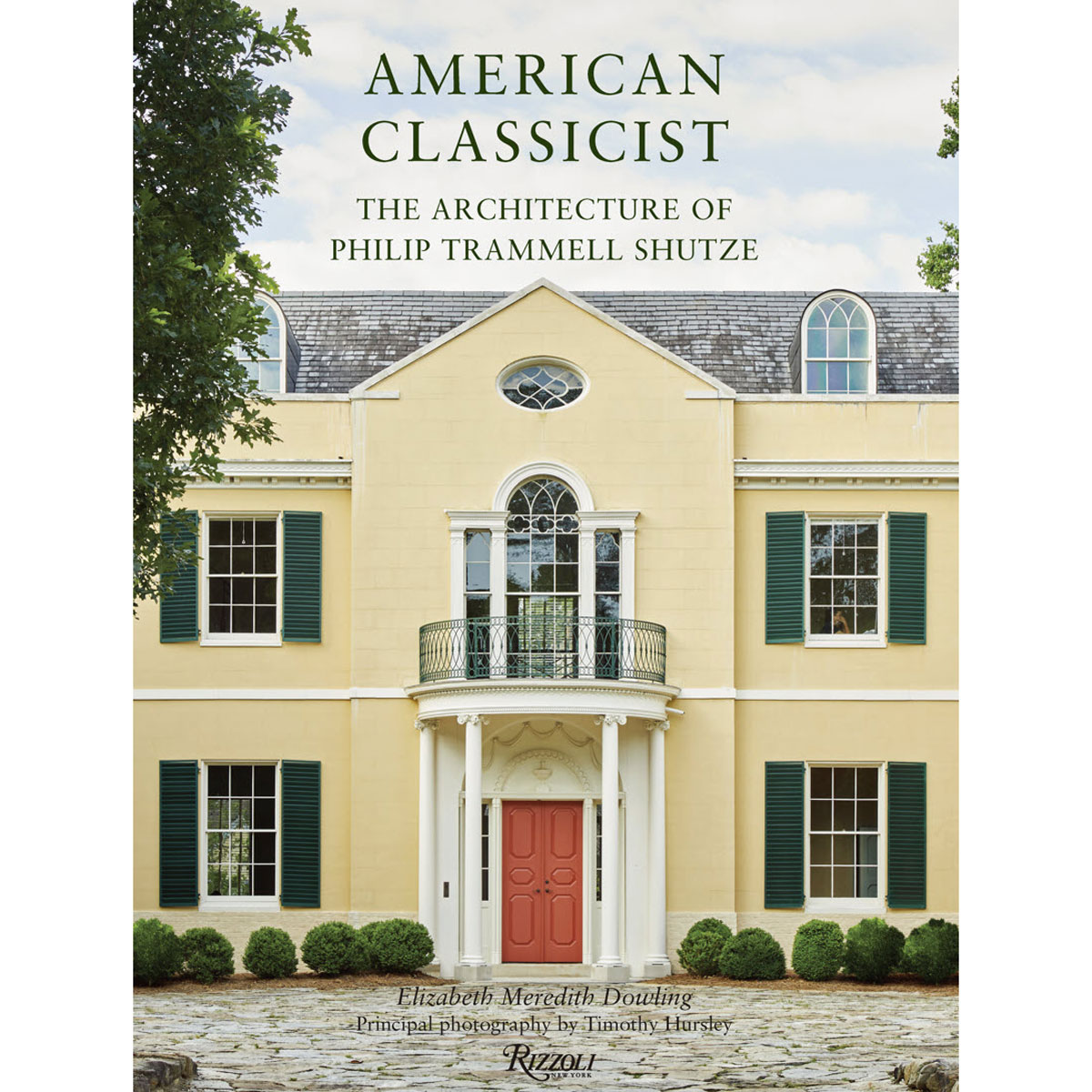 American Classicist, The Architecture of Philip Trammel Shutze Book