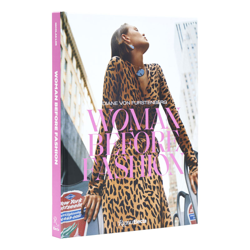 Diane Von Furstenberg: Woman Before Fashion Book