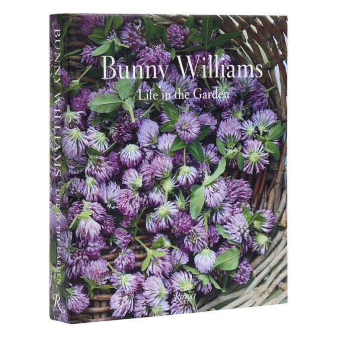 Bunny Williams: Life in the Garden Book