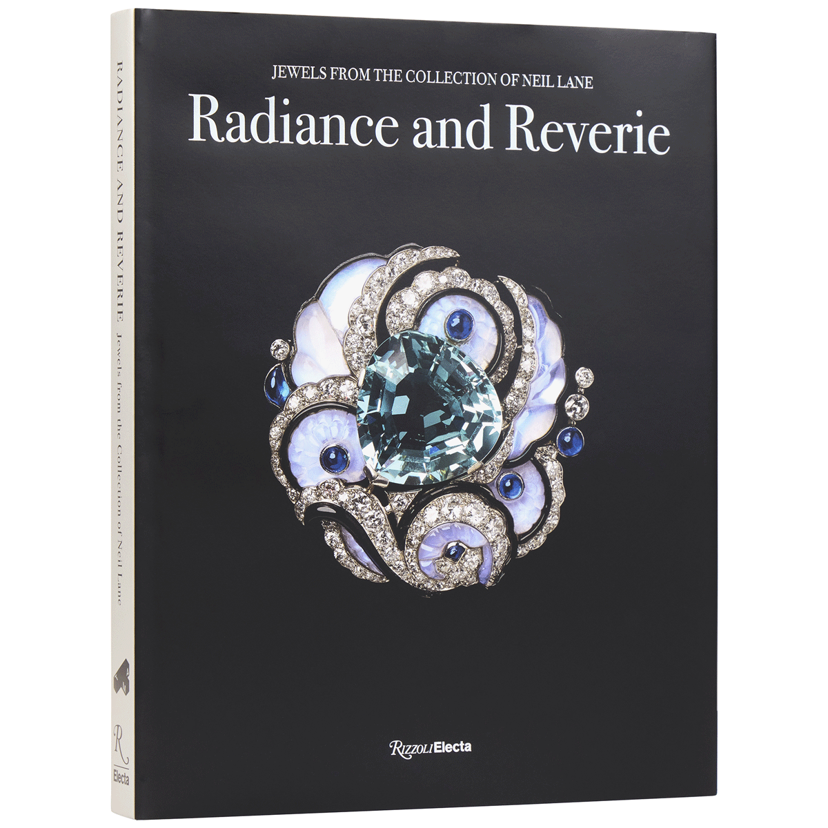 Radiance and Reverie: Jewels from the Collection of Neil Lane Book