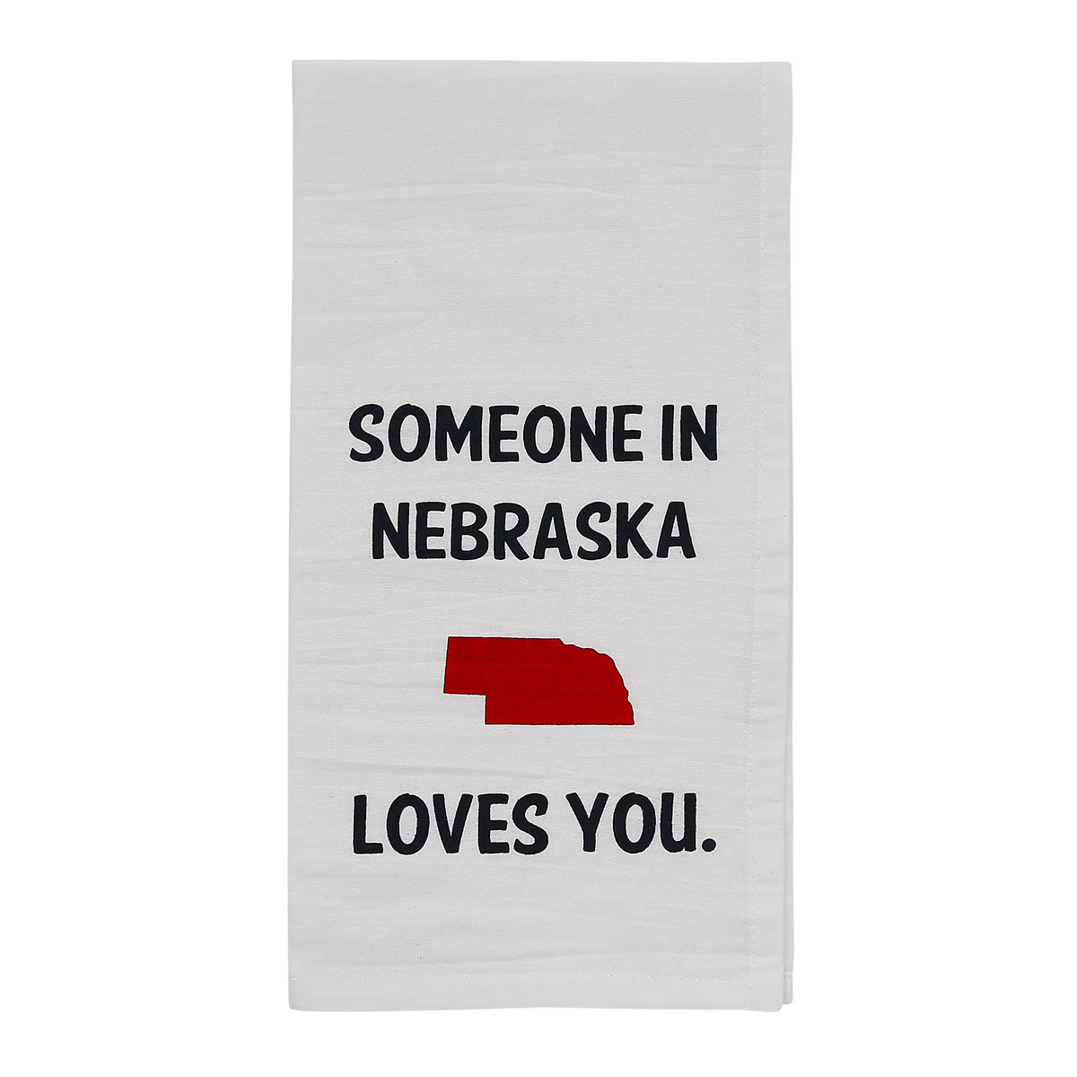 Honestly Goods Someone In Nebraska Loves You Towel