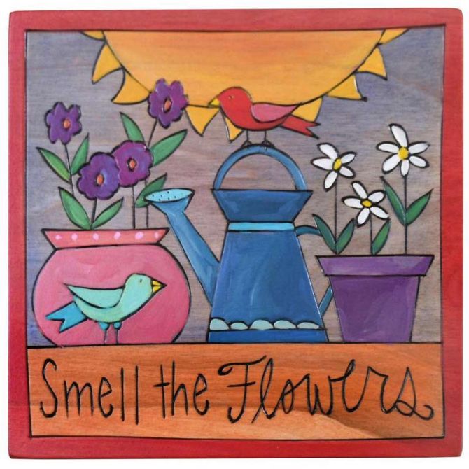 Sticks Smell the Flowers Plaque, 7x7