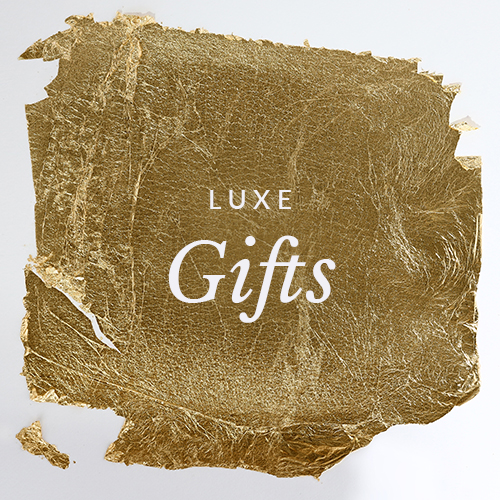 Luxe Gifts